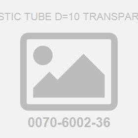 Plastic Tube D=10 Transparent